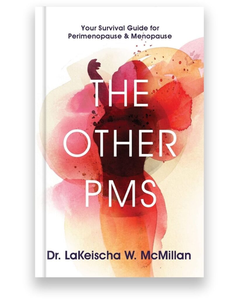 The Ohter PMS book by Dr. LaKeischa McMillan