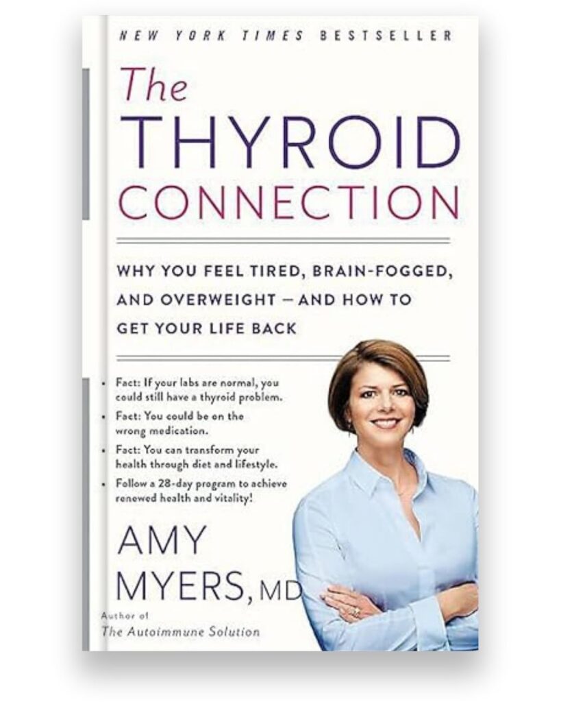 The Thyroid Connection book by Amy Myers, MD