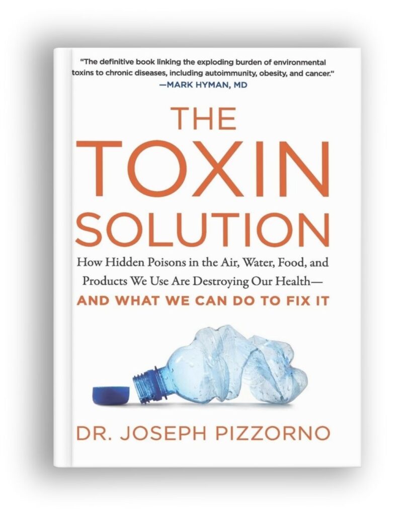 The Toxin Solution book by Dr. Joseph Pizzorno